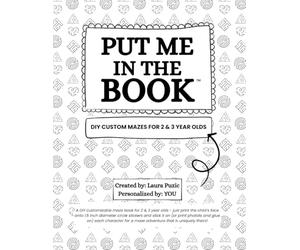Put Me In The Book™: DIY Custom Mazes for 2 & 3 Year Olds: A DIY customizable maze book for 2 & 3 year olds - just print the child’s face onto 1.5 ... for a maze adventure that is uniquely theirs!
