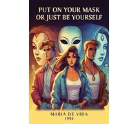 Put On Your Mask Or Just Be Yourself - Maria De Vida - Prime Seven Media - ebook (ePub) - Livre