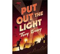 Put Out the Light by Terry Deary Deary, Terry (Auteur)