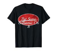 Put Some Balsamic on It Foodie Varsity Style T-Shirt