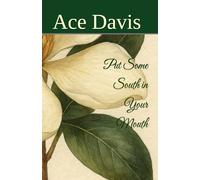 Put Some South in Your Mouth