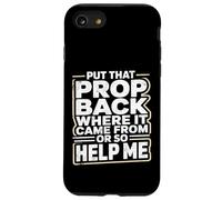 Put That Prop Backstage Manager Theater Crew Coque pour iPhone SE (2020) / 7/8