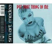 Put That Thing in me (3 Versions, 1995) [Import]