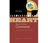 Put The Heart Back In Your Community