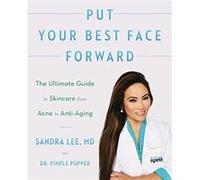 Put Your Best Face Forward by Sandra Lee Sandra Lee (Auteur)