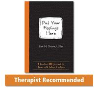 Put Your Feelings Here: A Creative DBT Journal for Teens with Intense Emotions