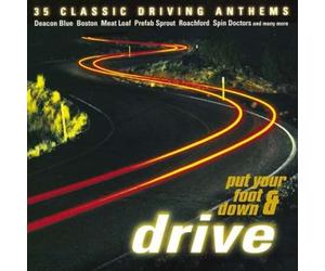 Put Your Foot Down & Drive [Import]