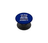 Put Your Hair Up in A Bun Drink Some Coffee and Handle It PopSockets PopGrip Adhésif
