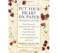 Put Your Heart on Paper: Staying Connected in a Loose-Ends World