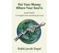 Put Your Money Where Your Soul Is