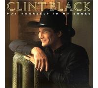 Black, Clint - Put Yourself in My Shoes