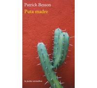 Puta madre - Patrick Besson - Table ronde - Poche - Roman