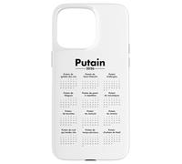Putain 2026 - Calendrier Humour Jeux de Mots Coque pour iPhone 15 Pro Max
