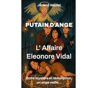 Putain d'Ange: L'Affaire Éléonore Vidal