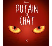 Putain de chat T02 - Stéphane Lapuss' - Kennes - Les 3 As - cartonné - Bande dessinée
