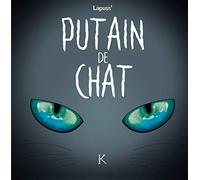 Putain de chat T04