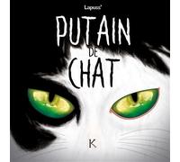 Putain de chat T05 - Stéphane Lapuss' - Kennes - Les 3 As - cartonné - Bande dessinée