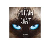 Putain de chat T10 - Stéphane Lapuss' - Kennes - Les 3 As - cartonné - Bande dessinée