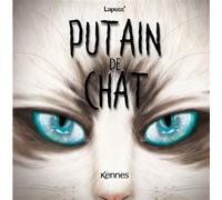 Putain de chat T12 - Stéphane Lapuss' - Kennes - Les 3 As - cartonné - Bande dessinée
