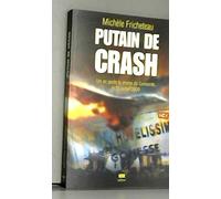 Putain de crash: Un an après le drame du Concorde, le 25 juillet 2000