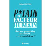 Putain de facteur humain: Burn-out, greenwashing, faux semblants... et si on parlait vrai ?