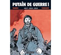 Putain de guerre ! 1917-1918-1919 - Avec un DVD - Jacques Tardi - Casterman - cartonné - Bande dessinée