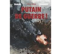 Jacques Tardi – Putain de guerre ! 1914-1918 – Intégrale – Nouvelle édition – Cartonné – Casterman