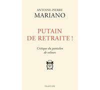 Putain de retraite ! : Critique du pantalon de velours