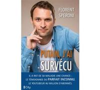 Putain, j'ai survécu Florent Speroni (Auteur), Doris Henry (Auteur)