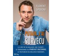 Putain, j'ai survécu - Florent Speroni - City - broché - Témoignage