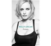 Putain Nelly Arcan (Auteur)