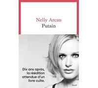 Putain - Nelly Arcan - Seuil - broché - Roman