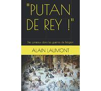 "PUTAN DE REY !": Des jumeaux dans les guerres de Religion