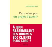 Pute n'est pas un projet d'avenir