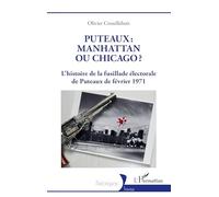 Puteaux : Manhattan ou Chicago?: L'histoire de la fusillade électorale de Puteaux de février 1971