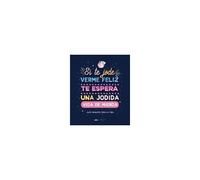 Puterful: Si Te Jode Verme Feliz Te Espera Una Jodida Vida D