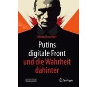 Putins Digitale Front Und Die Wahrheit Dahinter