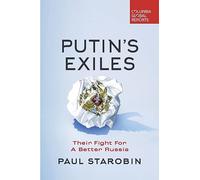 Putin's Exiles: Their Fight for a Better Russia