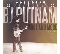 Putnam, B.J. - More and More Live