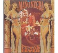MANO NEGRA - PUTO'S FEVER CD FRENCH VIRGIN 1989