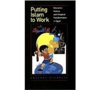 Putting Islam to Work, Comparative Studies on Muslim Societies Gregory Starrett (Auteur)