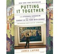Putting It Together by James Lapine James Lapine (Auteur)