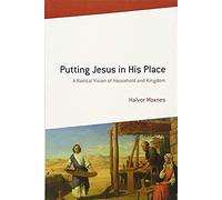 Putting Jesus In His Place