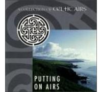 Putting On Airs : A Collection Of Celtic Airs
