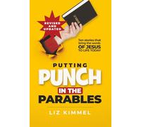 Putting Punch in the Parables: Ten stories that bring the words of Jesus to life today
