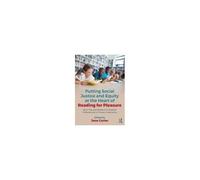 Putting Social Justice And Equity At The Heart Of Reading For Pleasure