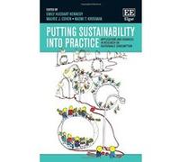 Putting Sustainability into Practice: Applications and Advances in Research on Sustainable Consumption - [Livre en VO] Emily Huddart Kennedy, Maurie J Cohen, Naomi Krogman (Auteur)