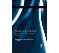Putting Terrorism In Context: Lessons From The Global Terrorism Database (Paperback) Gary Lafree, Laura Dugan, Erin Miller (Auteur)