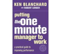 Putting The One Minute Manager To Work