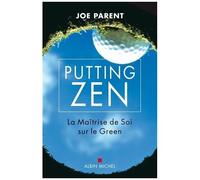 Denys Lémery – Putting Zen – La maîtrise de soi sur le green – Broché